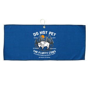 Do Not Pet The Fluffy Cows Bison Y.e.l.l.o.w.s.t.o.n.e National Park Large Microfiber Waffle Golf Towel