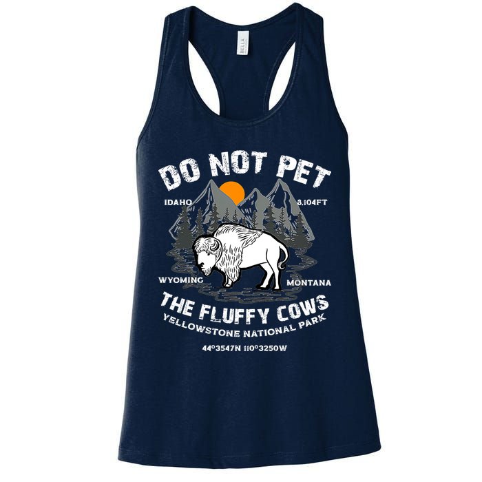 Do Not Pet The Fluffy Cows Bison Y.e.l.l.o.w.s.t.o.n.e National Park Womens Tank Top