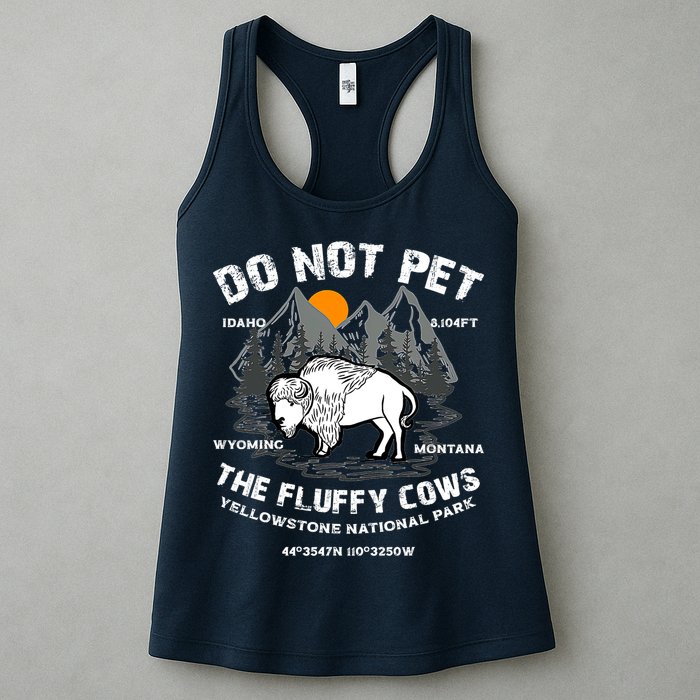 Do Not Pet The Fluffy Cows Bison Y.e.l.l.o.w.s.t.o.n.e National Park Womens Tank Top