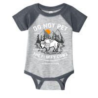 Do Not Pet The Fluffy Cows Bison Y.e.l.l.o.w.s.t.o.n.e National Park Infant Baby Jersey Bodysuit