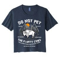 Do Not Pet The Fluffy Cows Bison Y.e.l.l.o.w.s.t.o.n.e National Park Crop Top
