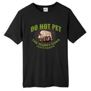 Do Not Pet The Fluffy Cows South Dakota Quote Funny Bison Tall Fusion ChromaSoft Performance T-Shirt