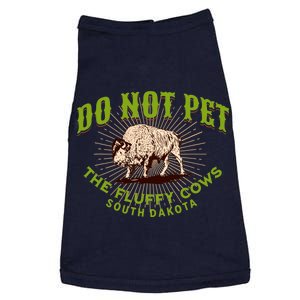 Do Not Pet The Fluffy Cows South Dakota Quote Funny Bison Doggie Tank