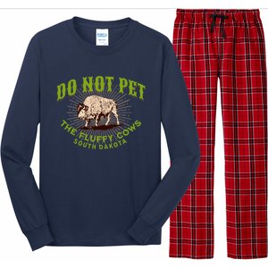 Do Not Pet The Fluffy Cows South Dakota Quote Funny Bison Long Sleeve Pajama Set