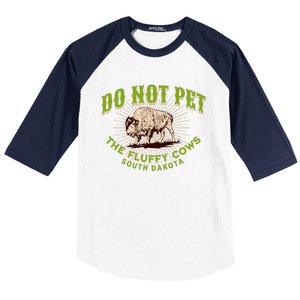 Do Not Pet The Fluffy Cows South Dakota Quote Funny Bison Baseball Sleeve Shirt