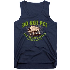 Do Not Pet The Fluffy Cows South Dakota Quote Funny Bison Tank Top