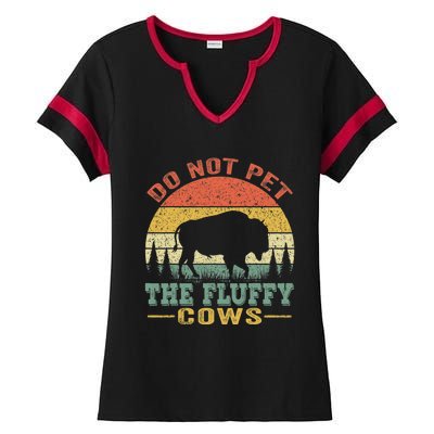 Do Not Pet The Fluffy Cows Bison Retro Vintage Ladies Halftime Notch Neck Tee