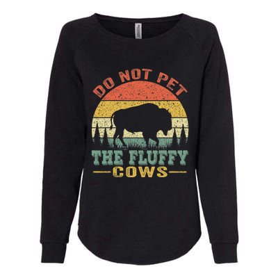 Do Not Pet The Fluffy Cows Bison Retro Vintage Womens California Wash Sweatshirt