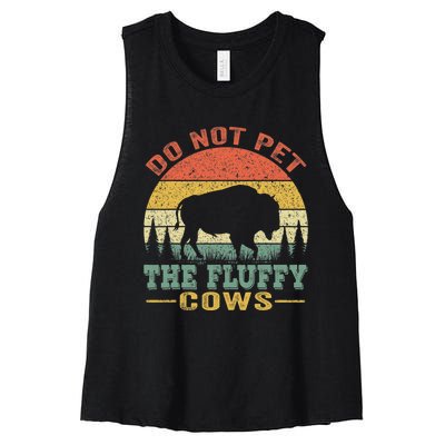 Do Not Pet The Fluffy Cows Bison Retro Vintage Women's Racerback Cropped Tank