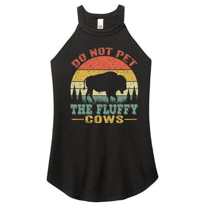 Do Not Pet The Fluffy Cows Bison Retro Vintage Women's Perfect Tri Rocker Tank