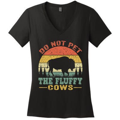 Do Not Pet The Fluffy Cows Bison Retro Vintage Women's V-Neck T-Shirt