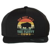 Do Not Pet The Fluffy Cows Bison Retro Vintage Wool Snapback Cap