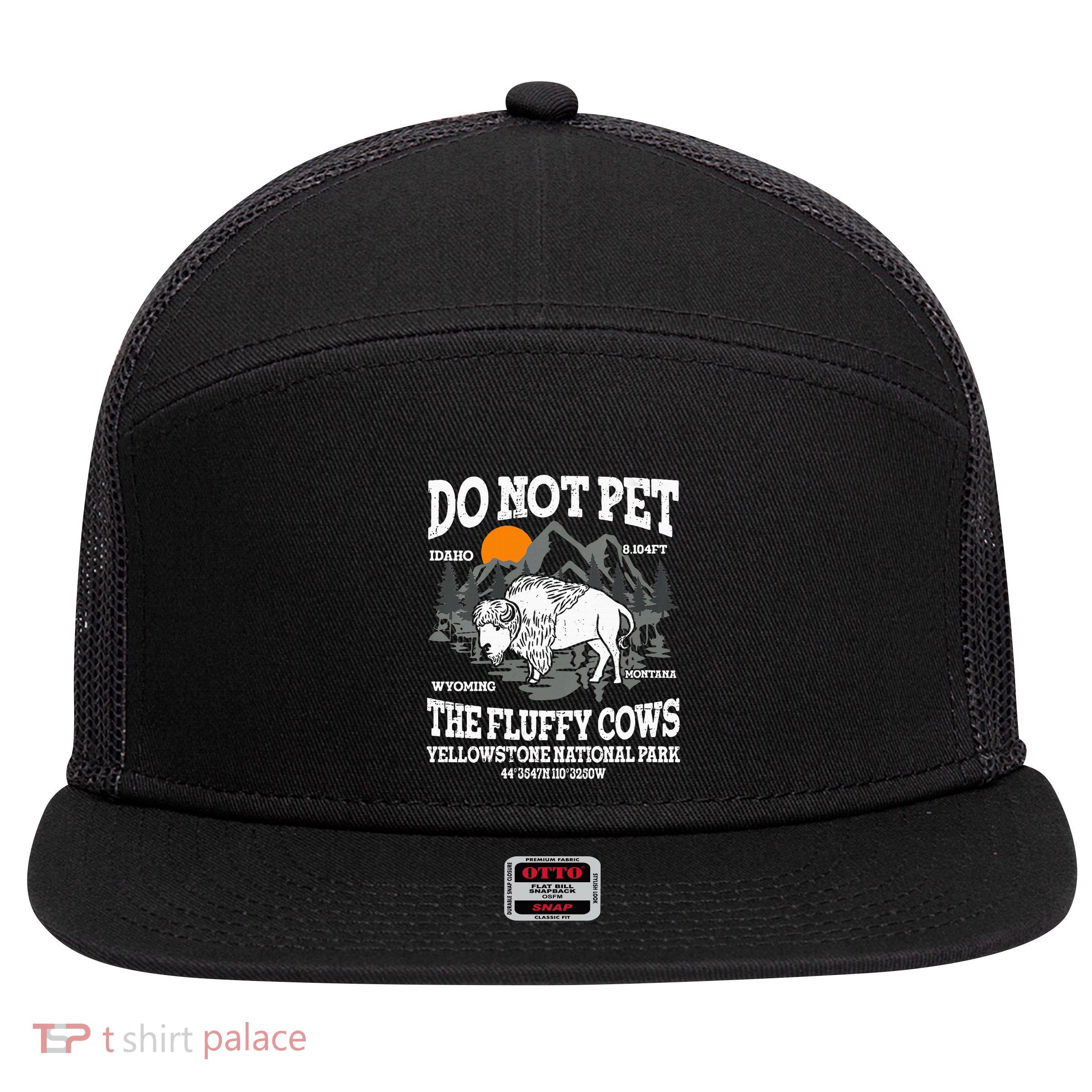 Do Not Pet The Fluffy Cows Bison Yellowstone National Park 7 Panel Mesh Trucker Snapback Hat