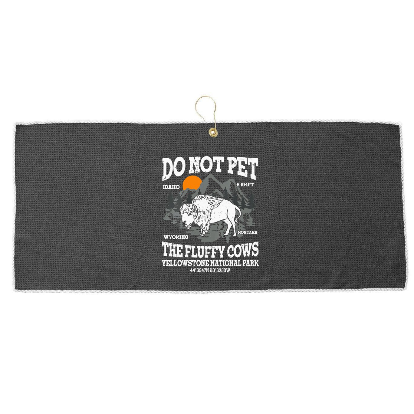 Do Not Pet The Fluffy Cows Bison Yellowstone National Park Large Microfiber Waffle Golf Towel