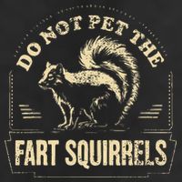 Do Not Pet The Fart Squirrels Cool Comfort Performance Bucket Hat