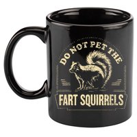 Do Not Pet The Fart Squirrels 11oz C Handle Ceramic Mug