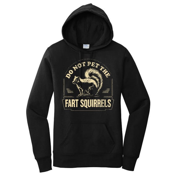 Do Not Pet The Fart Squirrels Women's Pullover Hoodie