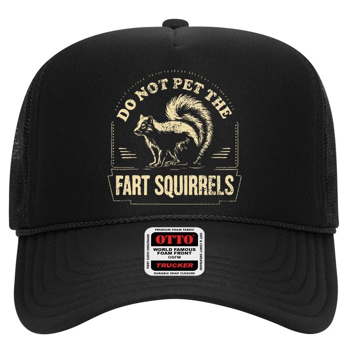 Do Not Pet The Fart Squirrels Trucker Hat