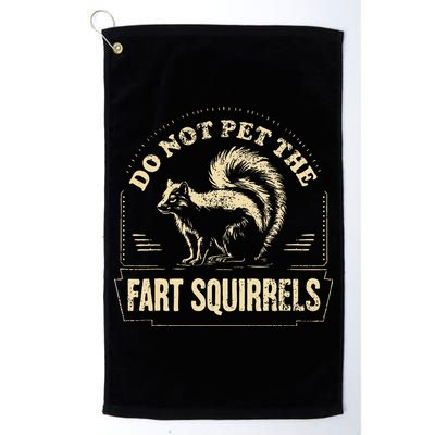 Do Not Pet The Fart Squirrels Golf Towel