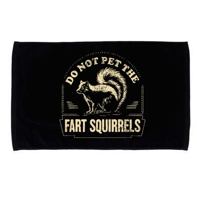 Do Not Pet The Fart Squirrels Microfiber Hand Towel