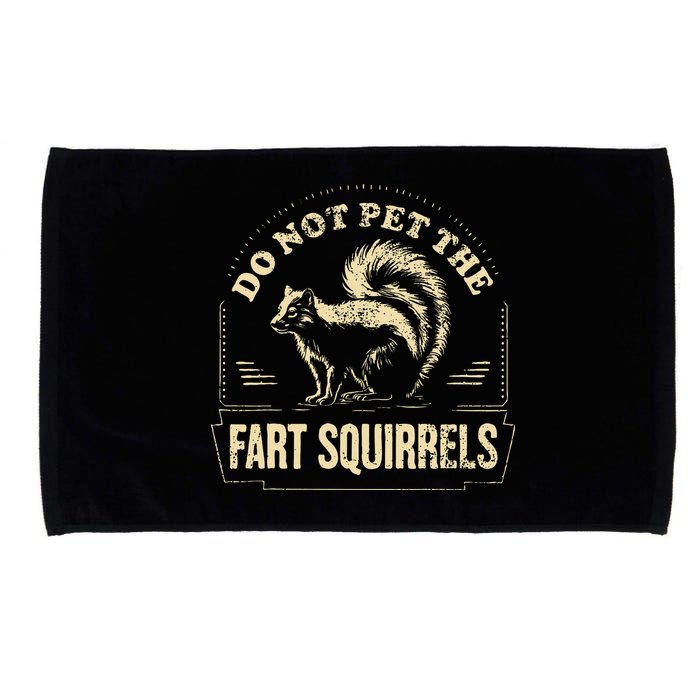 Do Not Pet The Fart Squirrels Microfiber Hand Towel