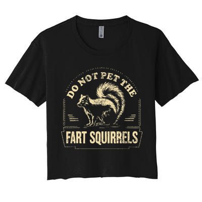 Do Not Pet The Fart Squirrels Crop Top