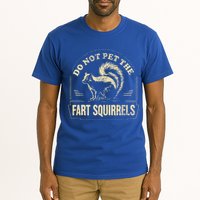 Do Not Pet The Fart Squirrels Tall T-Shirt