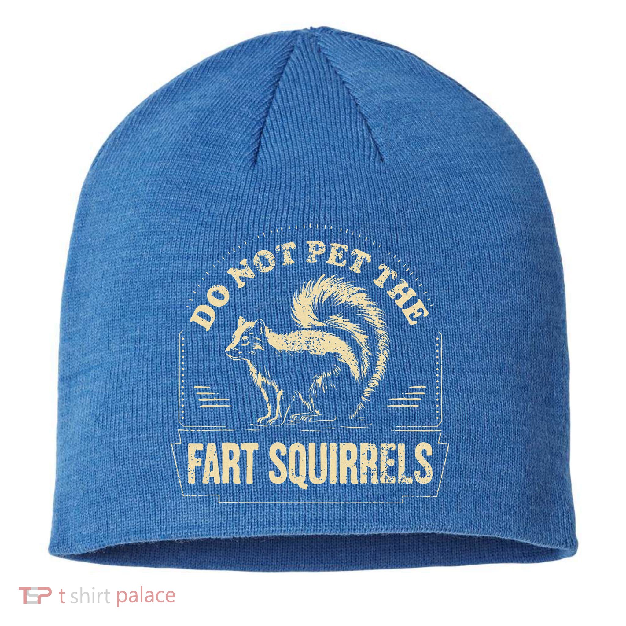 Do Not Pet The Fart Squirrels Sustainable Beanie