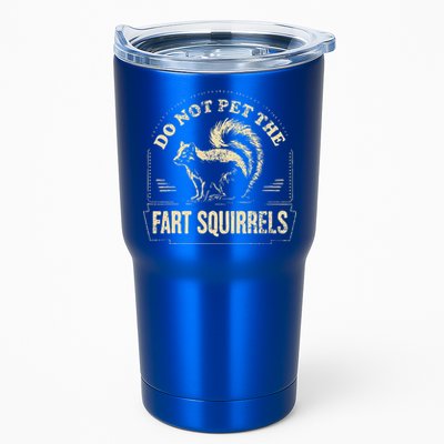 Do Not Pet The Fart Squirrels Tumbler