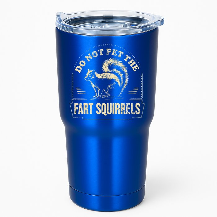Do Not Pet The Fart Squirrels Tumbler