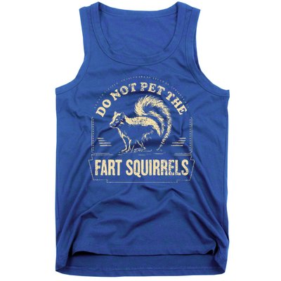Do Not Pet The Fart Squirrels Tank Top