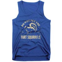 Do Not Pet The Fart Squirrels Tank Top