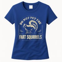 Do Not Pet The Fart Squirrels Womens T-Shirt