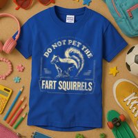 Do Not Pet The Fart Squirrels Kids T-Shirt