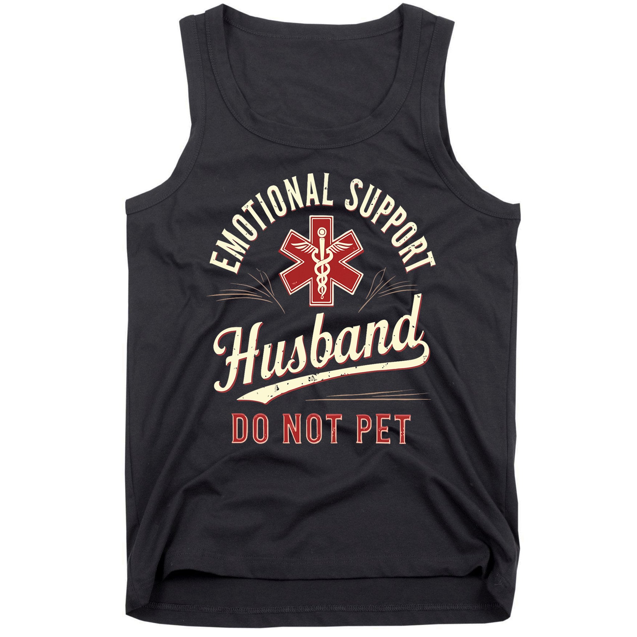 Do Not Pet Emotional Support Husband Funny Tank Top