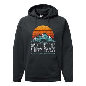 Do Not Pet The Fluffy Cows Funny Bison Buffalo Performance Fleece Hoodie