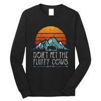 Do Not Pet The Fluffy Cows Funny Bison Buffalo Long Sleeve Shirt