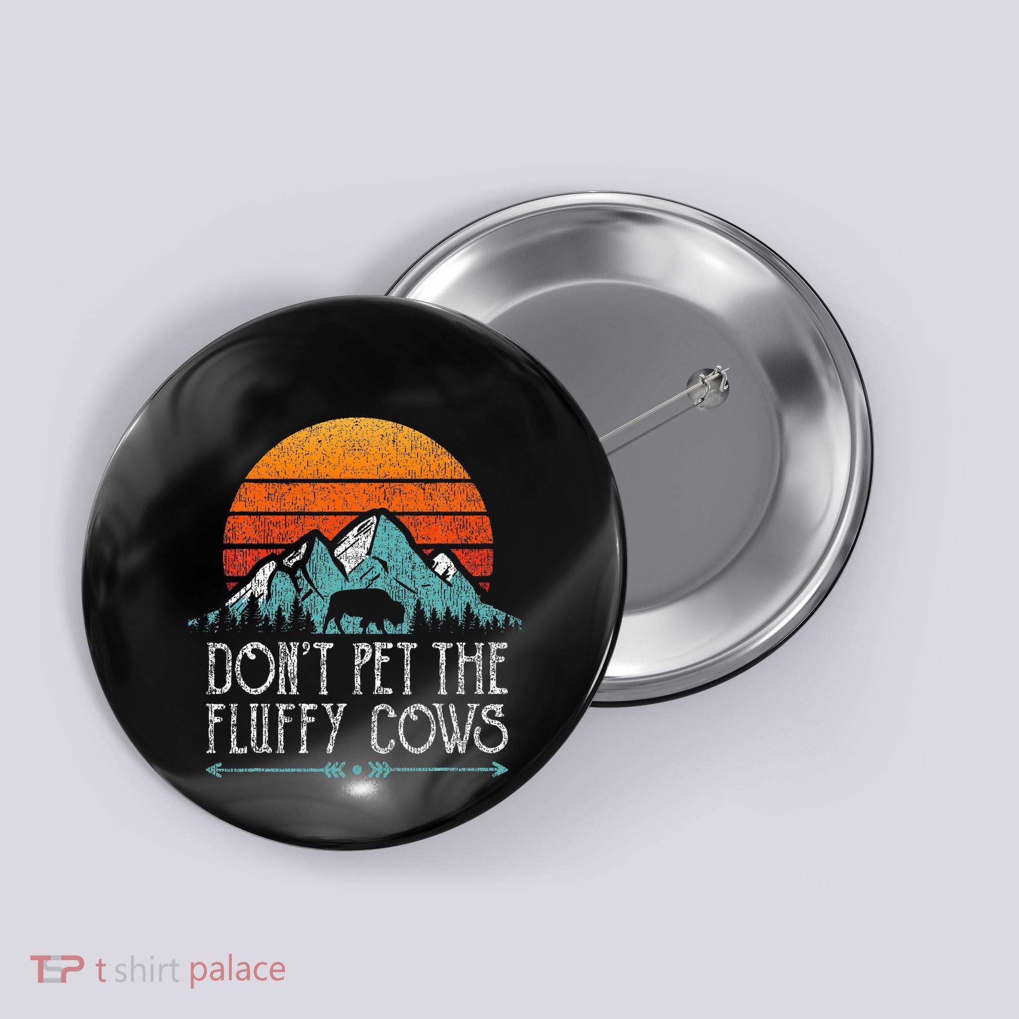 Do Not Pet The Fluffy Cows Funny Bison Buffalo Button