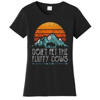 Do Not Pet The Fluffy Cows Funny Bison Buffalo Women's T-Shirt