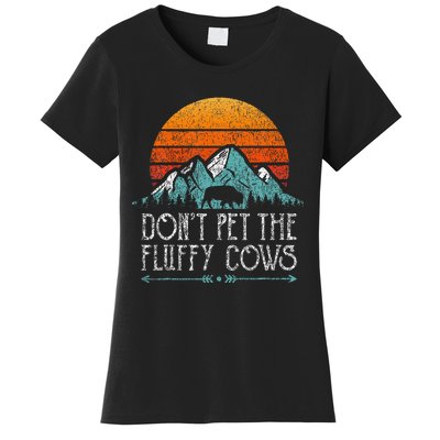 Do Not Pet The Fluffy Cows Funny Bison Buffalo Women's T-Shirt