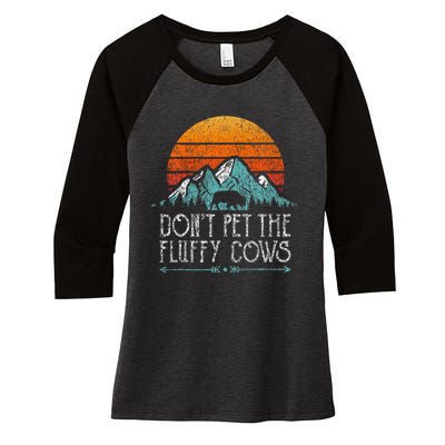 Do Not Pet The Fluffy Cows Funny Bison Buffalo Women's Tri-Blend 3/4-Sleeve Raglan Shirt