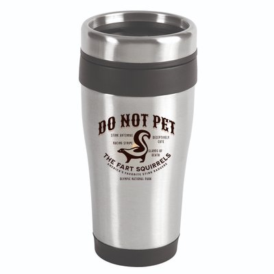 Do Not Pet The Fart Squirrels Skunk National Park 16oz Travel Tumbler