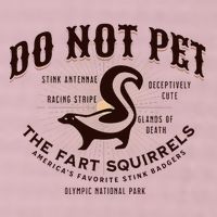 Do Not Pet The Fart Squirrels Skunk National Park 25L Jumbo Tote