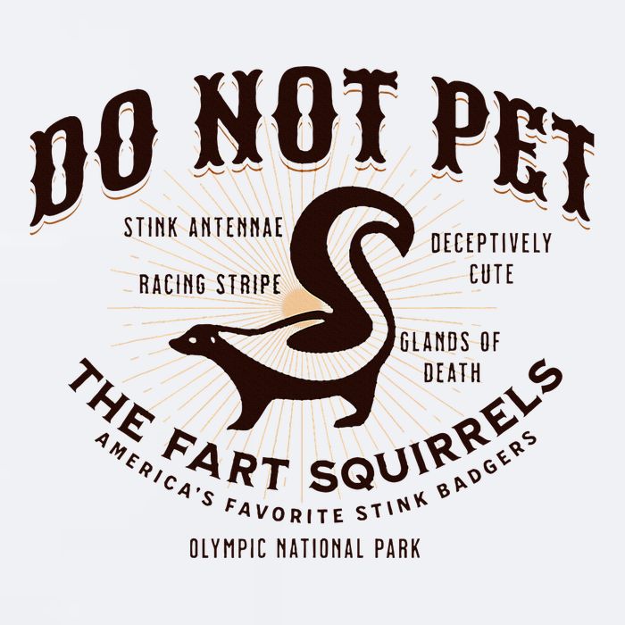 Do Not Pet The Fart Squirrels Skunk National Park Sueded Cloud Jersey T-Shirt