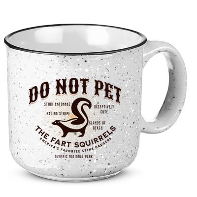 Do Not Pet The Fart Squirrels Skunk National Park 15oz Campfire Ceramic Mug