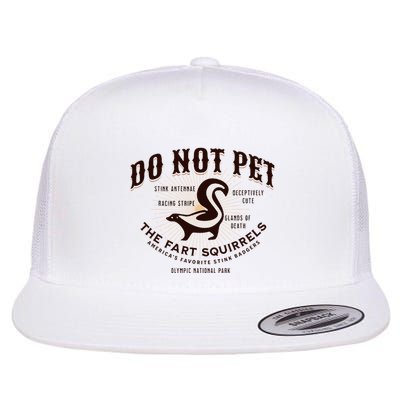 Do Not Pet The Fart Squirrels Skunk National Park Flatbill Hat