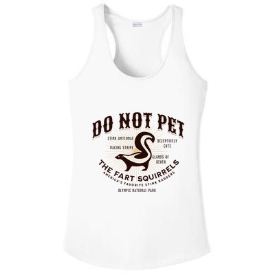 Do Not Pet The Fart Squirrels Skunk National Park Ladies PosiCharge Competitor Racerback Tank
