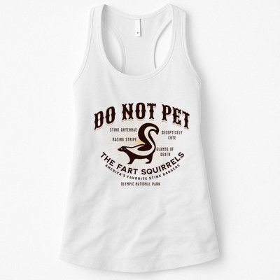 Do Not Pet The Fart Squirrels Skunk National Park Womens Tank Top