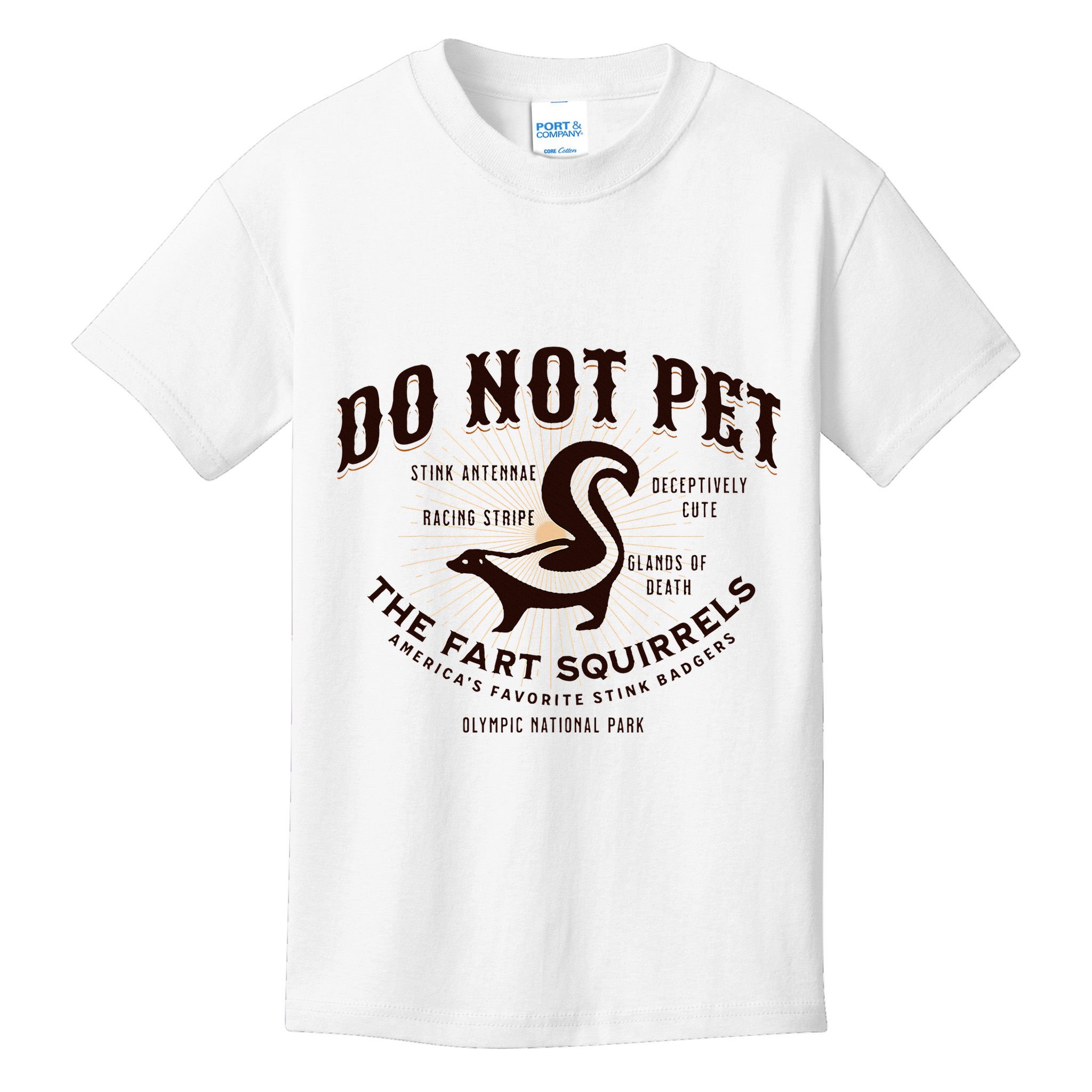 Do Not Pet The Fart Squirrels Skunk National Park Kids T-Shirt