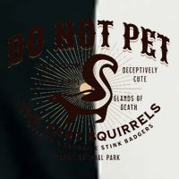 Do Not Pet The Fart Squirrels Skunk National Park Infant Baby Jersey Bodysuit